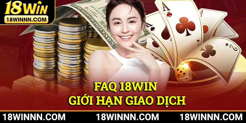 FAQ về giới hạn giao dịch 