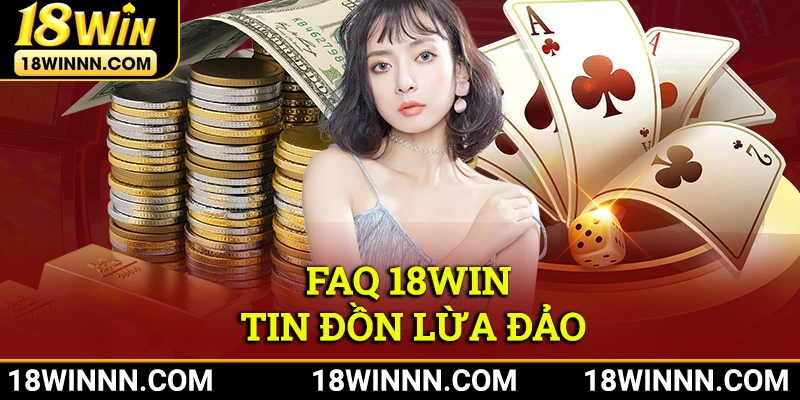 FAQ về tin đồn lừa đảo